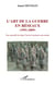 L'art de la guerre en réseaux (1991-2009)