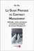 Le guide pratique du contract management : méthodes, outils, procédures et meilleures pratiques du contract management