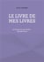 Me livre de mes livres : ma lecture est une amitié... - Marcel Proust