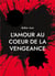 L'amour au coeur de la vengeance : naissance d'un clan