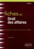 Fiches de droit des affaires - 3e edition