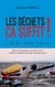 Les déchets ça suffit ! l'état des lieux