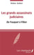 Les grands assassinats judiciaires - de Fouquet à Fillon
