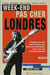 Week-ends pas chers à londres - l'art et la manière de voyager sans se ruiner