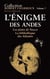 L'énigme des Andes : les pistes de Nazca - la bibliothèque des Atlantes