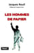 Les hommes de papier