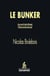 Le bunker, quatorzième témoignage