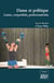 Danse et politique - luttes, corporéités, performativités