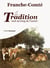 Franche comté - la tradition tout au long de l'année