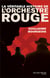 La véritable histoire de l'orchestre rouge