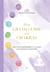 Mon grand guide des chakras : Tout pour comprendre et utiliser les chakras au quotidien