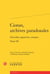 Cioran, archives paradoxales Tome 3 - nouvelles approches critiques