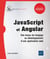 JavaScript et Angular - des bases du langage au développement d'une application web