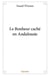 Le Bonheur caché en Andalousie
