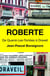 Roberte : De Quarré-Les-Tombes à Draveil