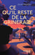 Ce qu'il reste de la Grineraie
