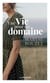 Une vie pour un domaine