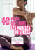 10 minutes pour détendre les muscles du stress : Des exercices simples et efficaces à faire chaque jour