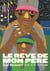 Le rêve de mon père Tome 3