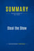 Summary: Steal the Show : Review and Analysis of Port's Book