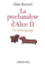 La psychanalyse d'Alice D. - un témoignage