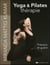 Yoga & pilates thérapie - prévenir et guérir