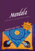 Mandala - fil de vie vers son expression créatrice