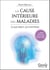 La cause intérieure des maladies : ce que disent les symptômes - 800 symptômes répertoriés