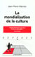 La mondialisation de la culture