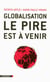 Globalisation : le pire est à venir