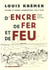 D'encre, de fer et de feu - lettres à Henry Charpentier 1914-1918
