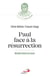 Paul face à la résurrection : réveillé d'entre les morts