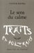 Le sens du calme