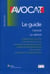 PROFESSION AVOCAT LE GUIDE