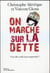 On marche sur la dette - vous allez enfin tout comprendre