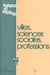 Villes, sciences sociales, professions : n° 84-85