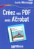 Guide ma creez pdf avec acroba