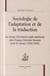 Sociologie de l'adaptation et de la traduction - le roman d'aventures anglo-américain dans l'espace littéraire français pour les jeunes (1826-1960)