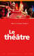 Le théâtre