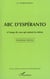 ABC d'espéranto - à l'usage de ceux qui aiment les lettres (3e édition)
