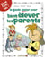 Les Guides Junior - Tome 03 : Pour bien élever les parents