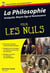 La philosophie pour les nuls Tome 1 - Antiquité, Moyen Age et Renaissance