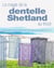La magie de la dentelle shetland au tricot : points, techniques et modèles pour des créations plus leégères que l'air