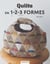 Quilts en 1-2-3 formes