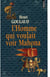 L'Homme qui voulait voir Mahona