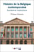 Histoire De La Belgique Contemporaine - Societe Et Institutions
