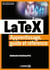 LaTeX - apprentissage, guide et référence (2e édition)