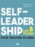 Self-leadership : Les 8 piliers pour trouver du sens