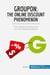 Groupon, The Online Discount Phenomenon : The turbulent history of a record-breaking startup