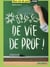 P... de vie de prof !